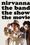 Nirvanna the Band the Show the Movie