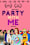 Party with Me