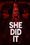 She Did It