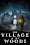 The Village in the Woods