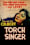 Torch Singer