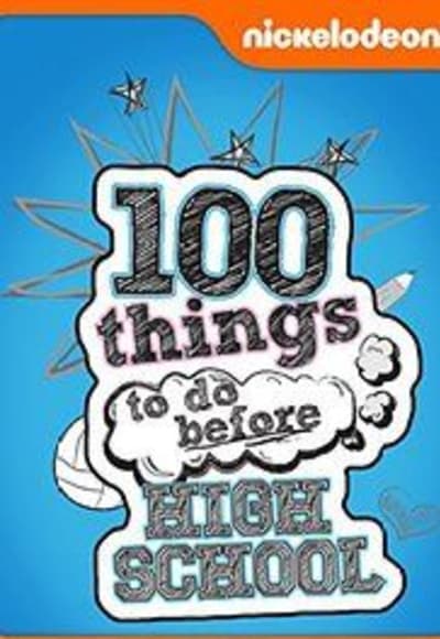 100 Things To Do Before High School - Season 1