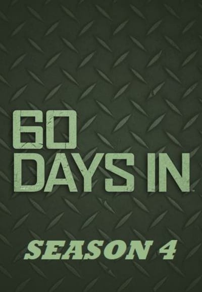 60 Days In - Season 4