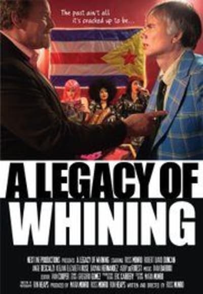 A Legacy of Whining