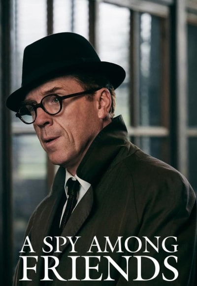 A Spy Among Friends - Season 1