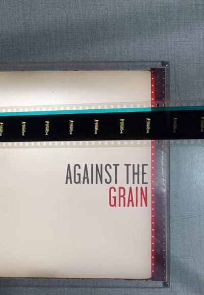 Against the Grain