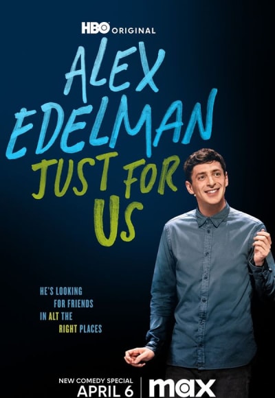 Alex Edelman: Just for Us