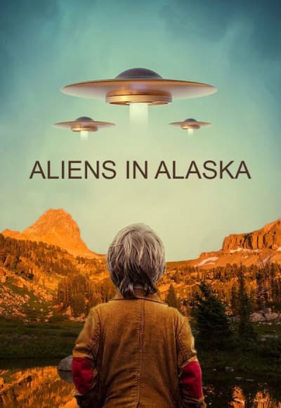 Aliens in Alaska - Season 1