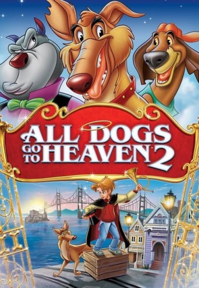 All Dogs Go to Heaven 2