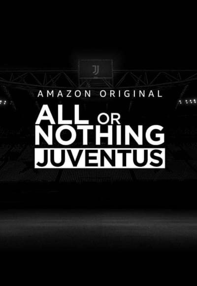 All or Nothing: Juventus - Season 1