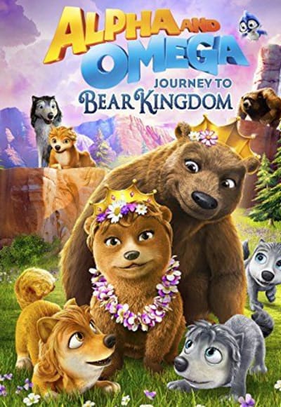 Alpha and Omega: Journey to Bear Kingdom