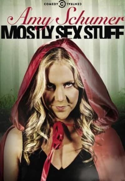 Amy Schumer: Mostly Sex Stuff