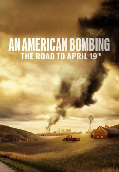 An American Bombing: The Road to April 19th