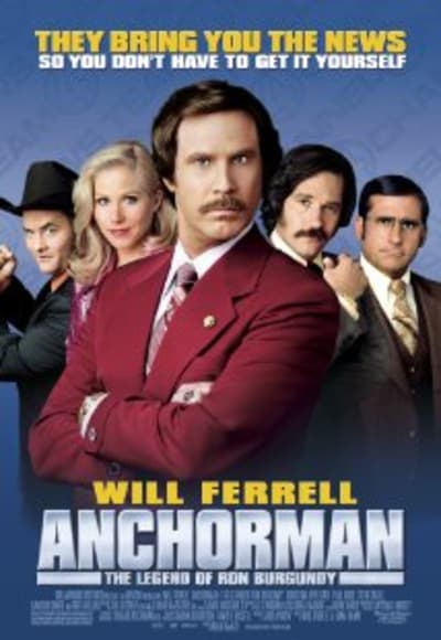 Anchorman: The Legend Of Ron Burgundy