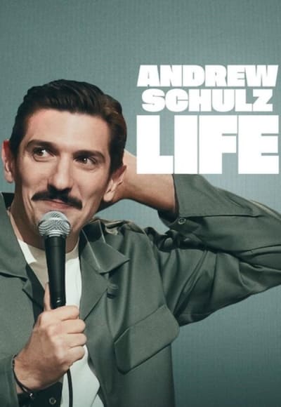 Andrew Schulz: Life