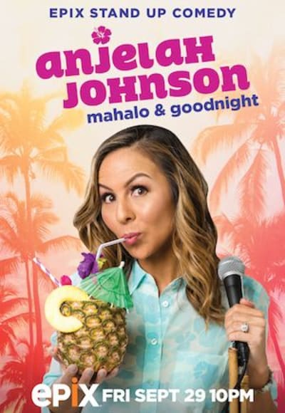 Anjelah Johnson: Mahalo & Good Night