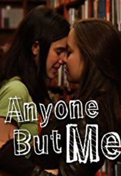 Anyone But Me - Season 01