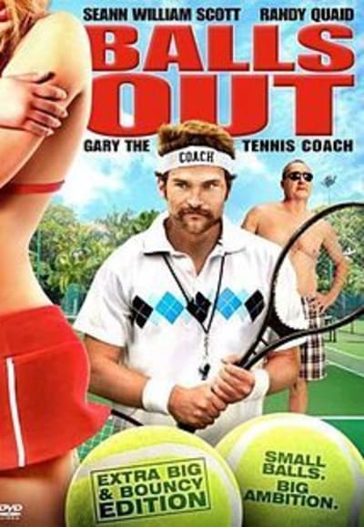 Balls Out: Gary the Tennis Coach