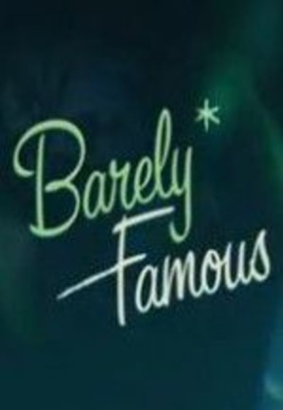 Barely Famous - Season 1