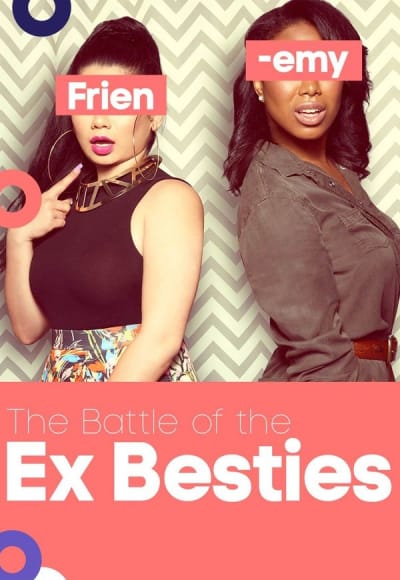 The Battle of the Ex Besties - Season 1