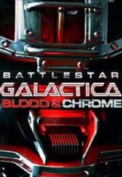 Battlestar Galactica Blood and Chrome