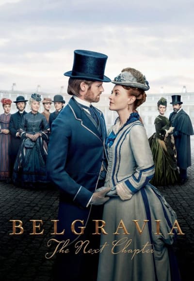 Belgravia: The Next Chapter - Season 1