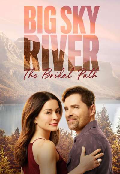 Big Sky River: The Bridal Path