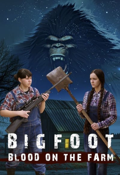 Bigfoot: Blood on the Farm