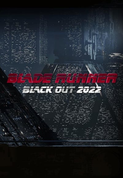 Blade Runner: Black Out 2022