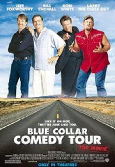 Blue Collar Comedy Tour: The Movie