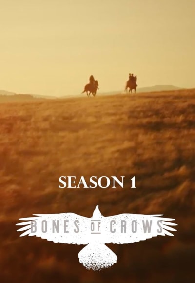 Bones of Crows: The Series - Season 1