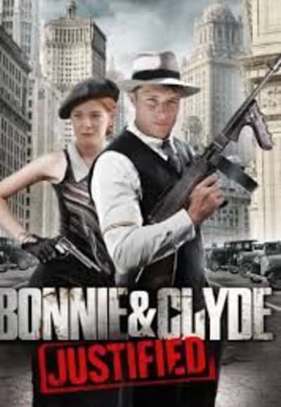 Bonnie & Clyde: Justified