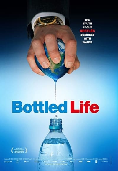 Bottled Life: Nestle's Business with Water