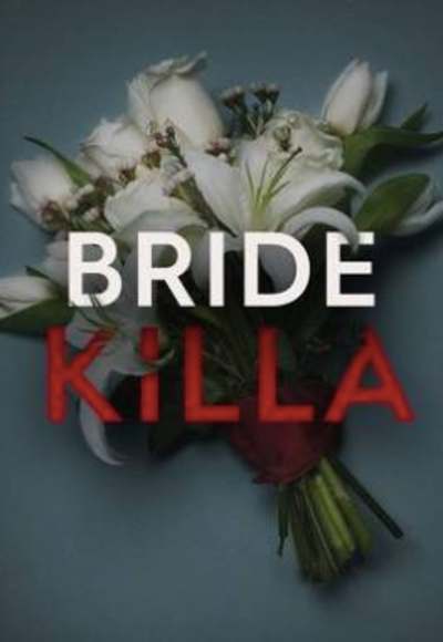 Bride Killa - Season 1