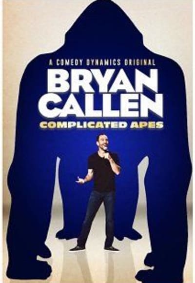 Bryan Callen Complicated Apes