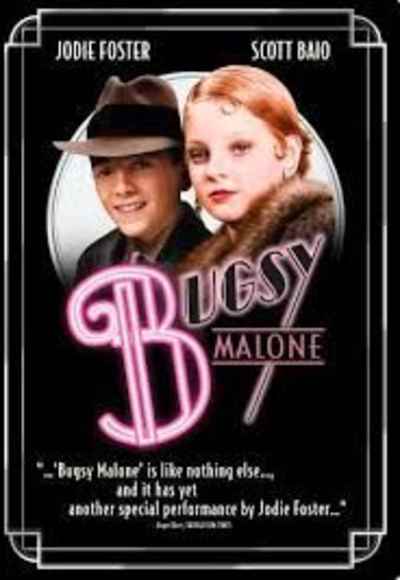 Bugsy Malone