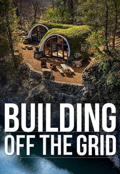 Building Off the Grid - Season 12