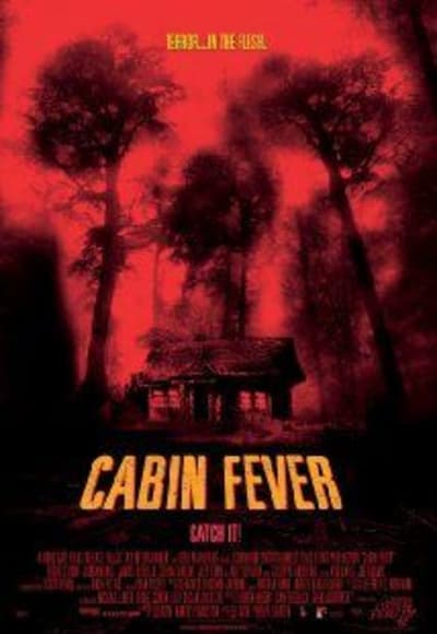 Cabin Fever