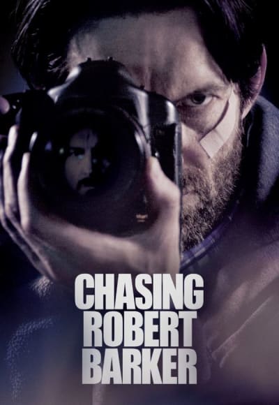 Chasing Robert Barker