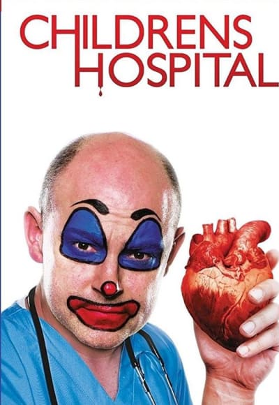 Childrens Hospital - Season 6