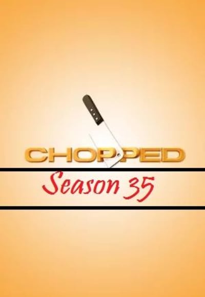 Chopped - Season 35