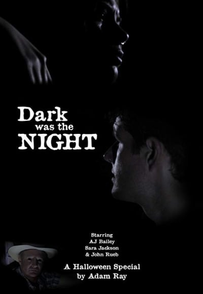 Dark Was the Night