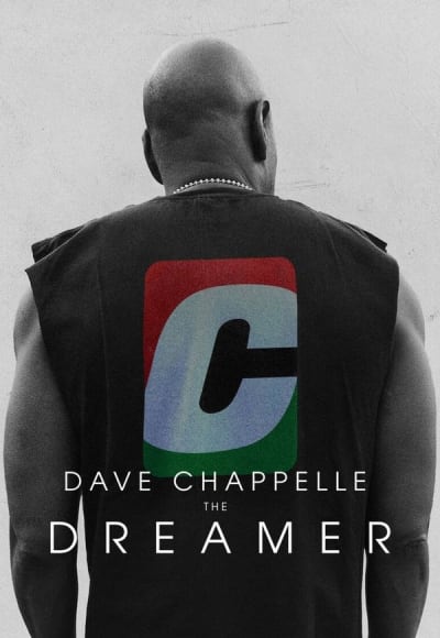 Dave Chappelle: The Dreamer