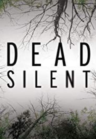 Dead Silent - Season 3