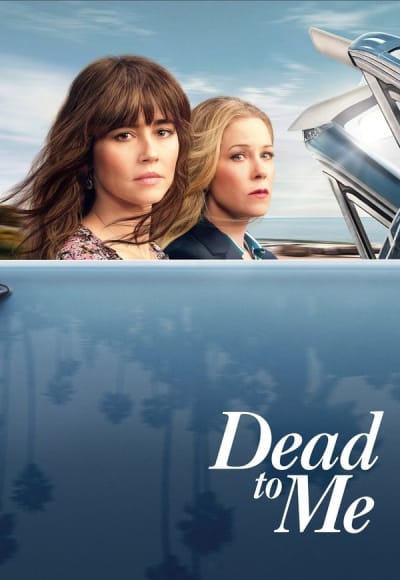 Dead to Me - Season 3