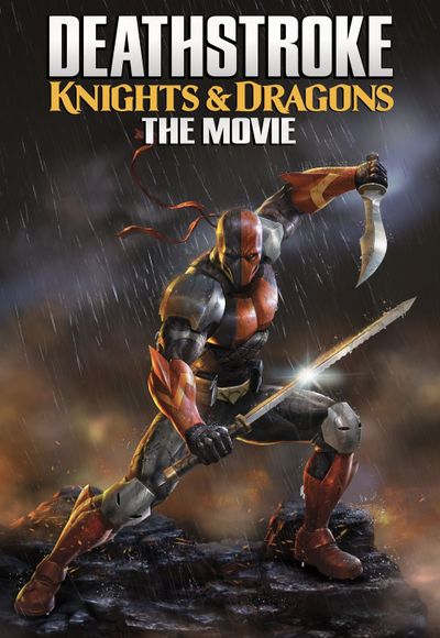 Deathstroke: Knights & Dragons - The Movie