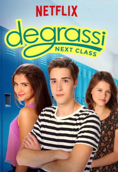 Degrassi: Next Class - Season 1