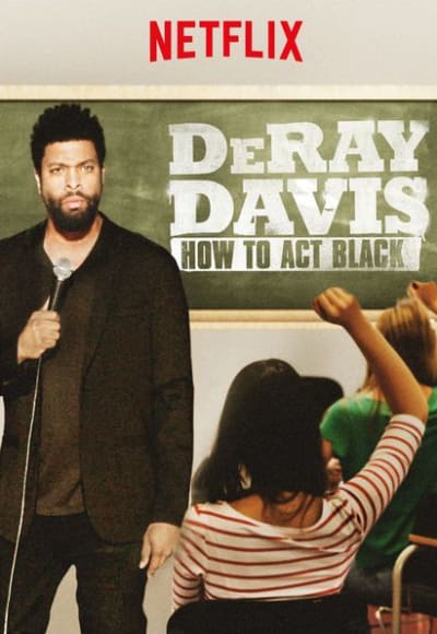 DeRay Davis: How to Act Black