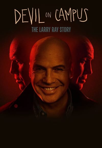 Devil on Campus: The Larry Ray Story