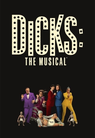 Dicks: The Musical